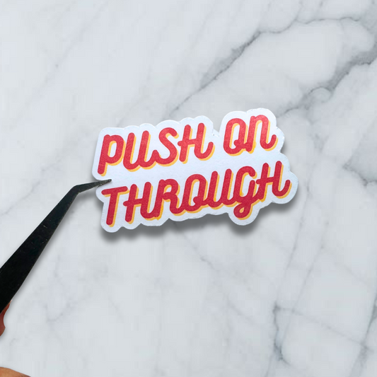 push on through twenty one pilots mental health sticker