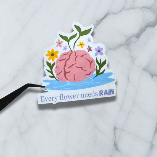 every flower needs rain brain mental health sticker